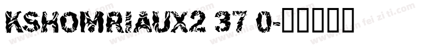 KSHOMRIAUX2 37 0字体转换